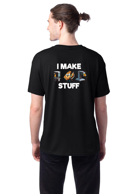 I Make Stuff T-Shirt